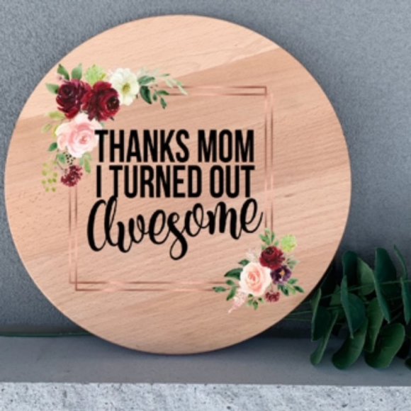 Thanks Mom Quote 12”Thin Birch Wood Round Handmade Wall Art - Picture 1 of 2